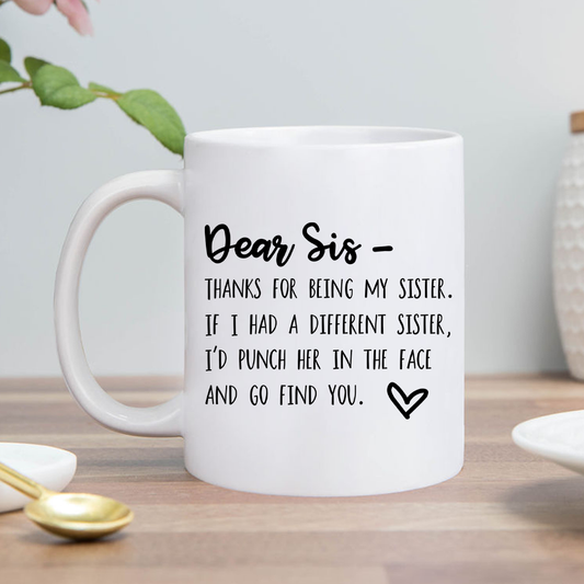 Dear Sis Mug