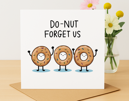 Donut Forget Us – Cute Leaving Card for Work or Friends