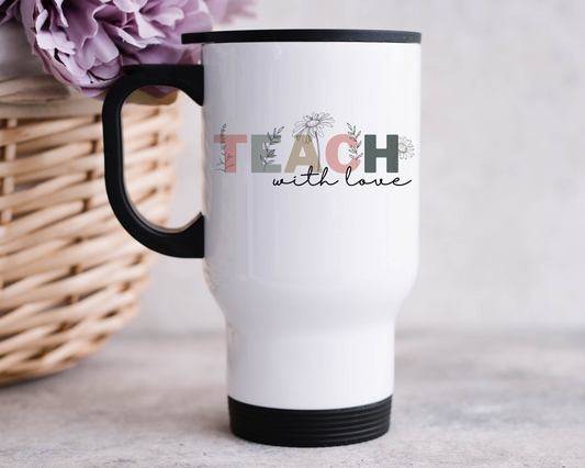 Teach With Love Travel Mug