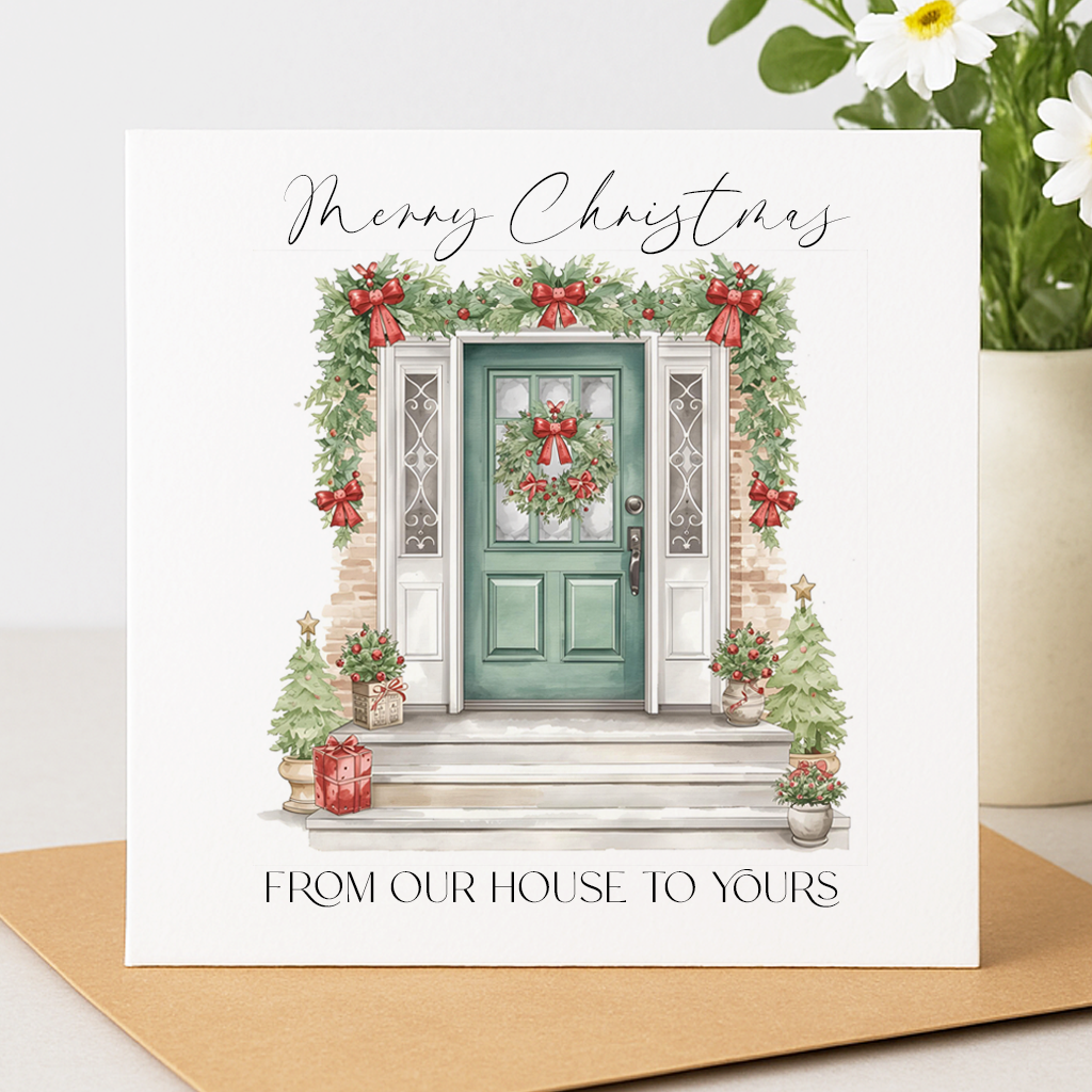 Our House to Yours Christmas Card