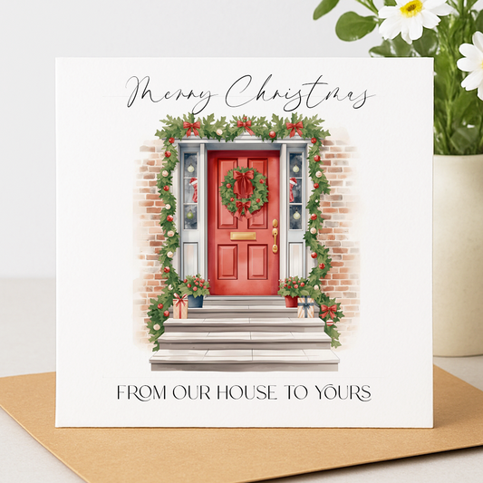 Our House to Yours Christmas Card
