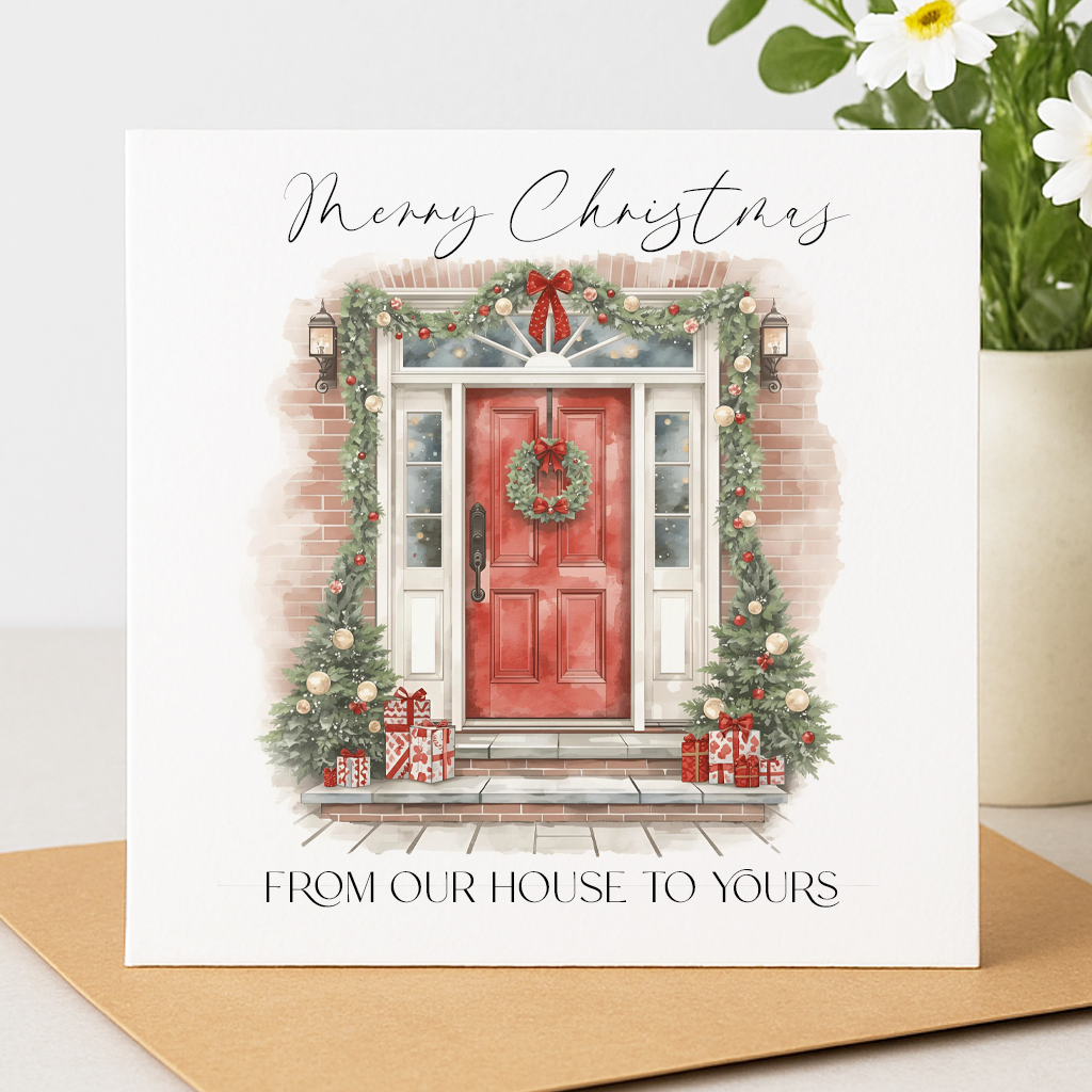Our House to Yours Christmas Card