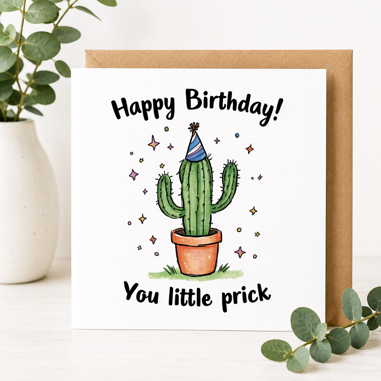 Funny Cactus Birthday Card – "Happy Birthday, You Little Prick