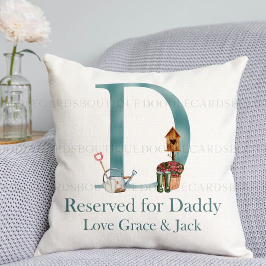 Garden Themed Reserved For Daddy Cushion