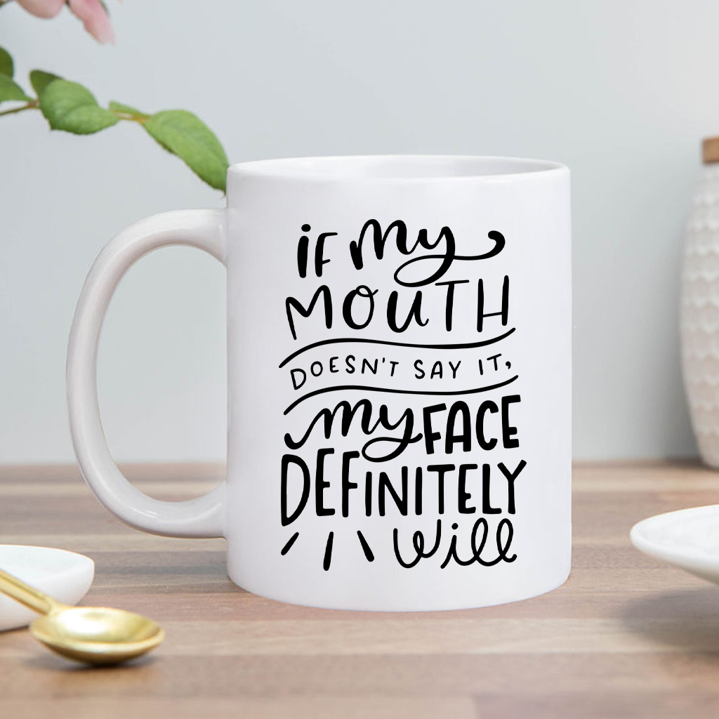 If My Mouth Mug