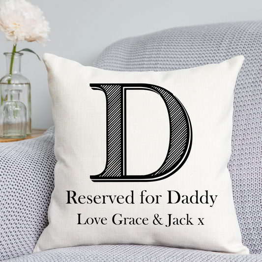 Reserved For Daddy Cushion