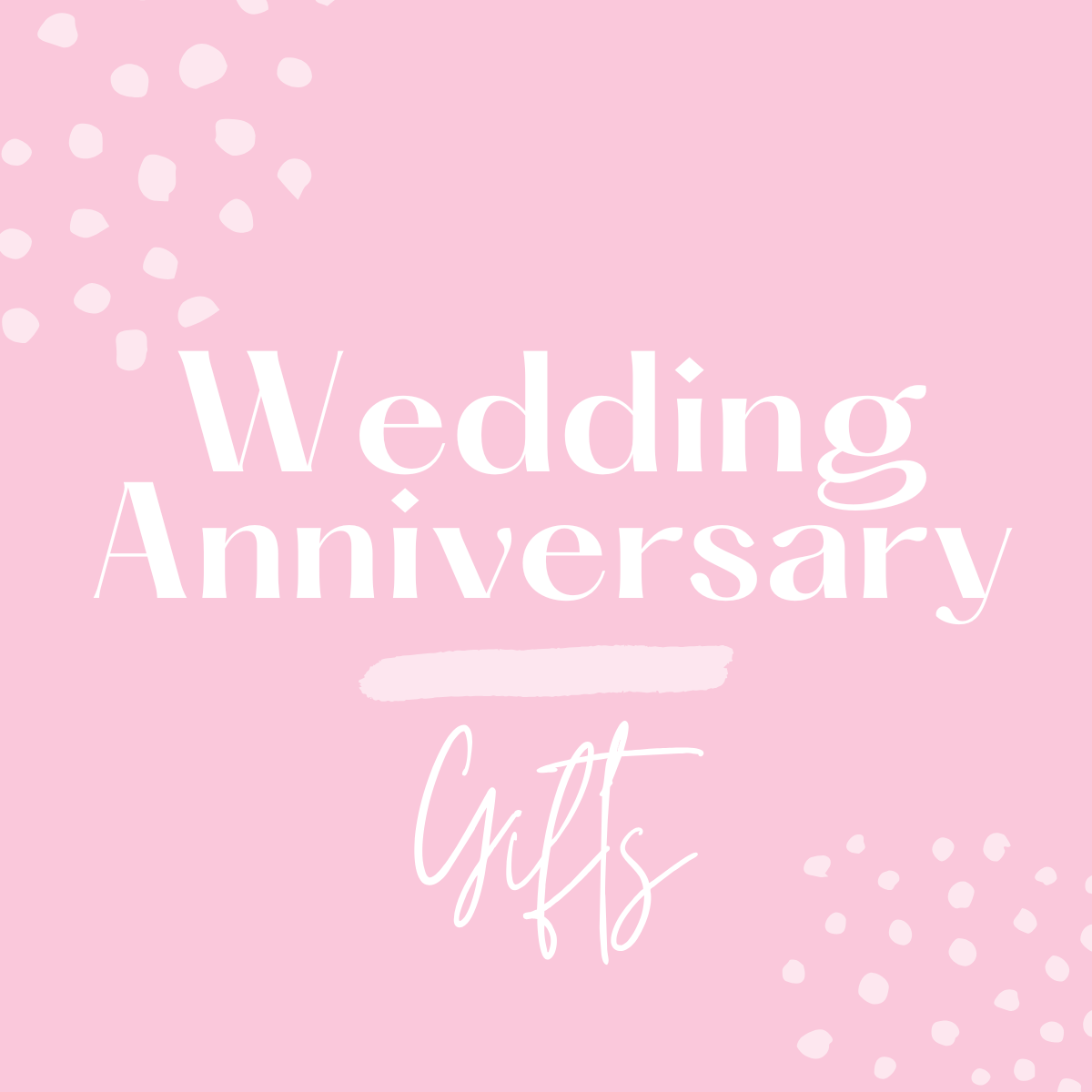 wedding anniversary gifts