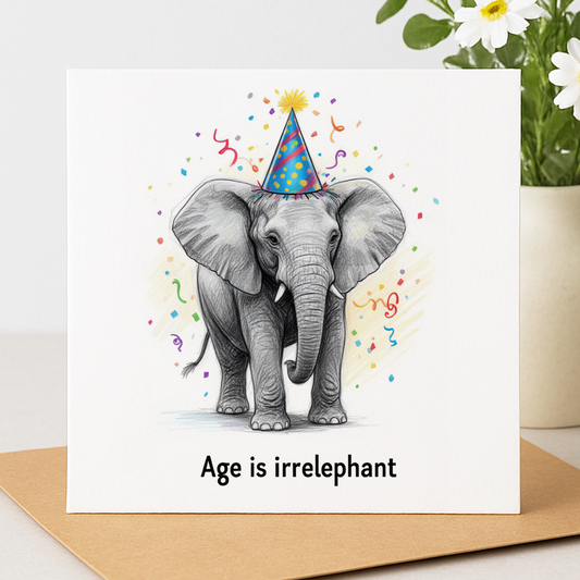 Funny Elephant Birthday Card – "Age is Irrelephant"